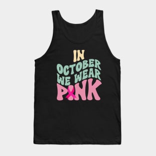 In October We Wear Pink Tank Top